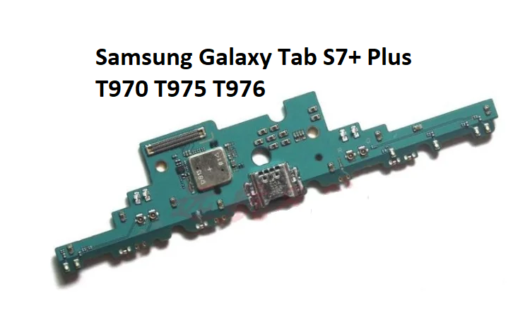 Samsung Galaxy Tab S7 Plus SM-T970 T975 T976 Şarj Soketi Board