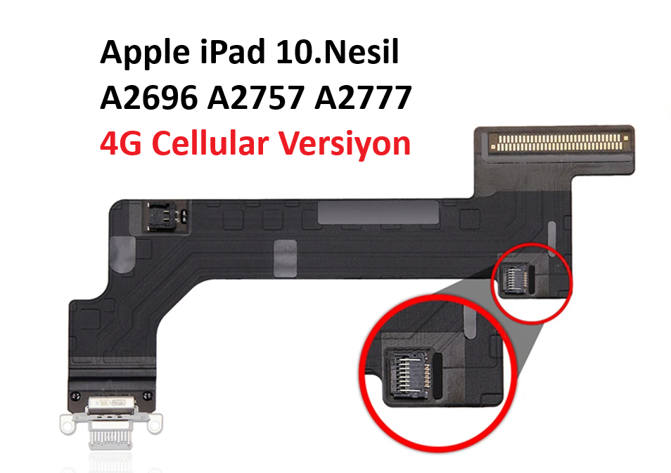 iPad 10.Nesil A2696 A2757 A2777 Şarj Soketi CELLULAR VERSİYON