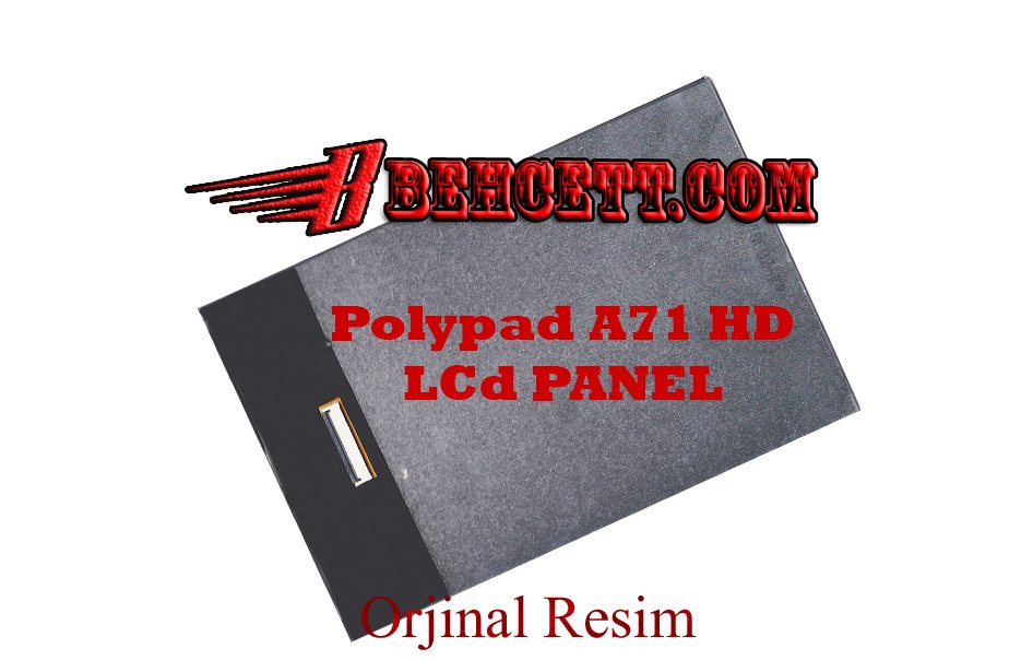 Polypad A71 HD Lcd Ekran Panel